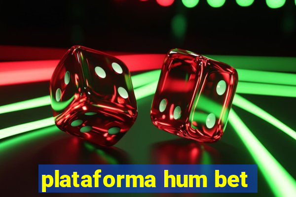 plataforma hum bet